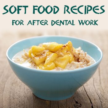 Savannah dentist, Dr. Comer, at Christopher Comer, DMD, recommends some yummy ideas for soft food recipes to try after having dental work done.